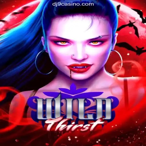 Explore the Exciting World of WildThirst: The Top Slot Game on DJ9